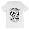 My Favorite People Call Me PawPaw T-Shirt