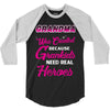 Grandma Was Created Because Need Real Heroes 3/4 Sleeve Shirt
