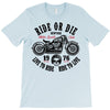 ride or die T-Shirt