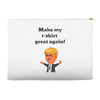 make my t shirt great again Accessory Pouches