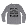 Back Off Crazy Momma Afraid To Use Her Long Sleeve Shirts