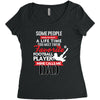 Some People Have To Wait A Life Time Too Meet Their Favorite Football, Women's Triblend Scoop T-shirt