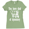 you have died of dysentery Ladies Fitted T-Shirt