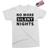 No More Silent Nights Exclusive T-shirt