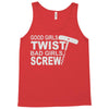good girls twist bad girls screw Tank Top