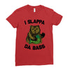 slappa da bass Ladies Fitted T-Shirt
