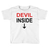 devil inside Toddler T-shirt