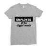 employee of the friggin month Ladies Fitted T-Shirt