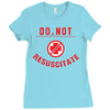 do not resuscitate Ladies Fitted T-Shirt