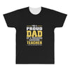 proud dad of a freaking awesome teacher. (yes she bought me this). fat All Over Men's T-shirt