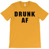 drunk af T-Shirt