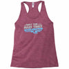 may the mass times acceleration be with you Racerback Tank