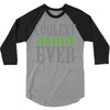 coolest daddy ever 3/4 Sleeve Shirt