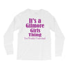 it's a gilmore girls thing Long Sleeve Shirts