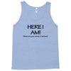 funny t shirt here i am! what are your other two wishes rude tee offen Tank Top
