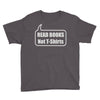 read books not t shirts (2) Youth Tee