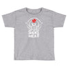 i just want to drink beer and smoke meat Toddler T-shirt