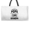 I Am Called Pops... Weekender Totes