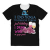 yoga and wine All Over Women's T-shirt