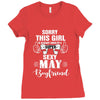 sorry this girl is already taken by a super sexy may boyfriend Ladies Fitted T-Shirt