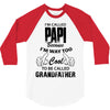I'm Called Papi Because  I'm Way Too Cool To Be Called Grandfather 3/4 Sleeve Shirt