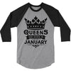 Queens Are Born In January 3/4 Sleeve Shirt