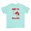 short and fat Youth Tee