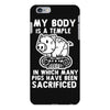 my body is a temple in which a lot of pigs have been sacificed iPhone 6 Plus/6S Plus Case