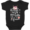 Tough She Be But Little She Is Fierce Baby Bodysuit