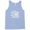 the daddy of all daddies Tank Top