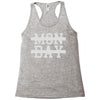 mon day Racerback Tank