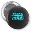 world's bestest teacher [converted] Pin-back button