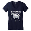 nay sayers gonna nay Women's V-Neck T-Shirt