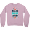 nobody can drag me down Crewneck Sweatshirt