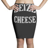 seize the cheese Pencil Skirts