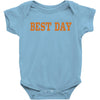best day Baby Bodysuit