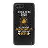 I Tried To Be Good iPhone 7 Plus Case
