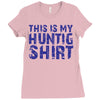 This Is My Hunting Shirt Ladies Fitted T-Shirt