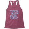 we&rsquo;ve got the beat Racerback Tank