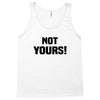 Not Yours Tank Top