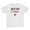 back that fang up Youth Tee