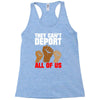 they cant deport all of us Racerback Tank