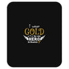 I Wear Gold For My Hero In Haven Mousepad