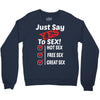 Yes To Sex! Crewneck Sweatshirt