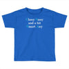 classy sassy and a bit smart assy Toddler T-shirt