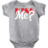 YOU WANT KISS ME Baby Bodysuit