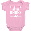 meet me at the barre ballet shoes funny Baby Onesie