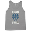 i can  i will Tank Top