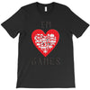 IM LOVE GAMES T-Shirt