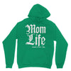 mom lifemom life Hoodie